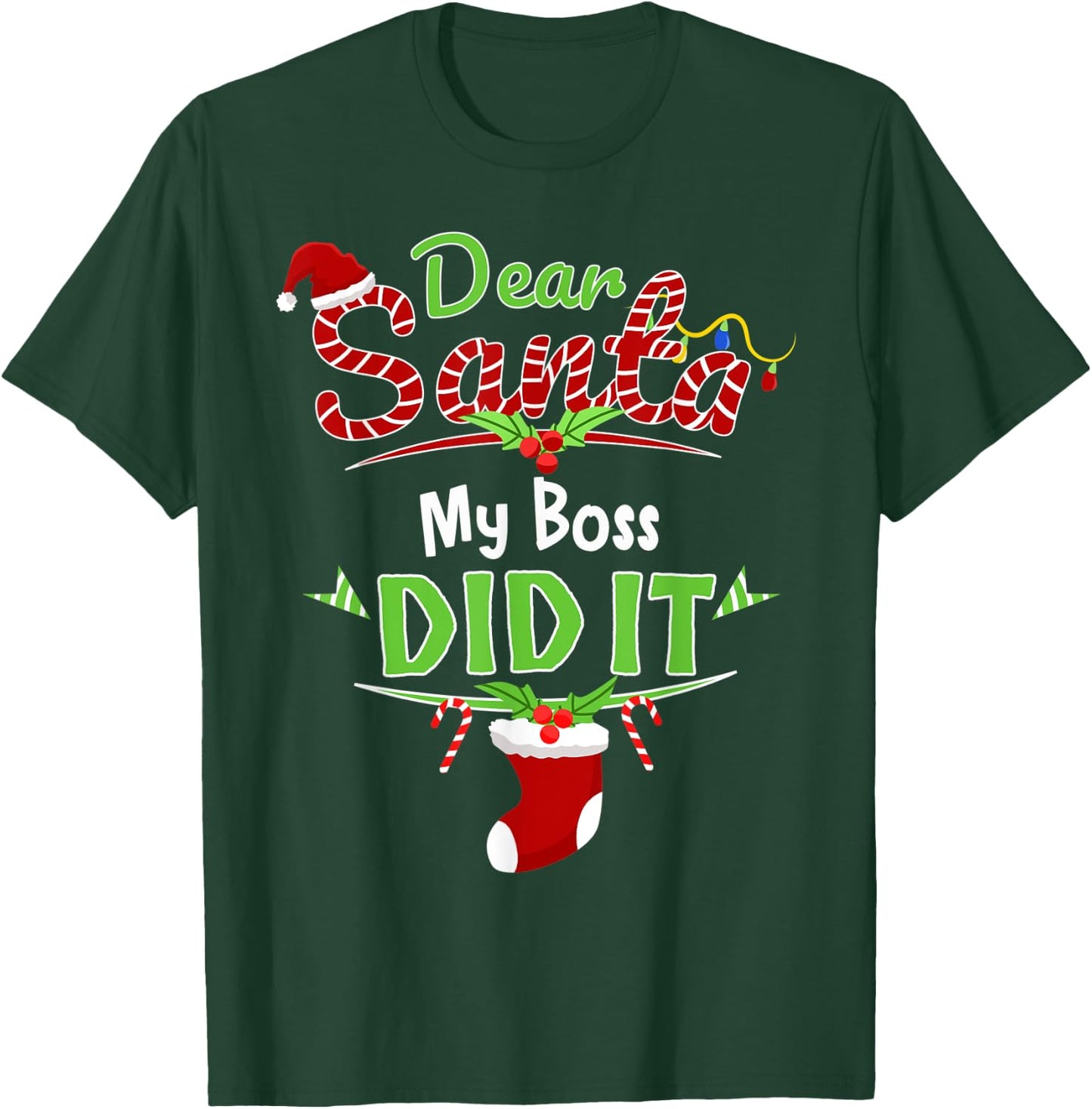 Dear Santa My Boss Did It Xmas Office Outfit Funny Christmas T-Shirt - T-Shirt | Forest