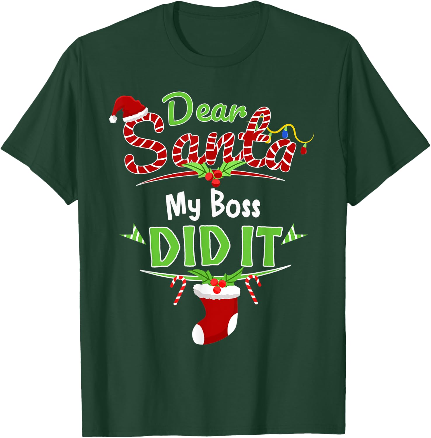 Dear Santa My Boss Did It Xmas Office Outfit Funny Christmas T-Shirt - T-Shirt | Forest