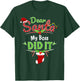 Dear Santa My Boss Did It Xmas Office Outfit Funny Christmas T-Shirt - T-Shirt | Forest