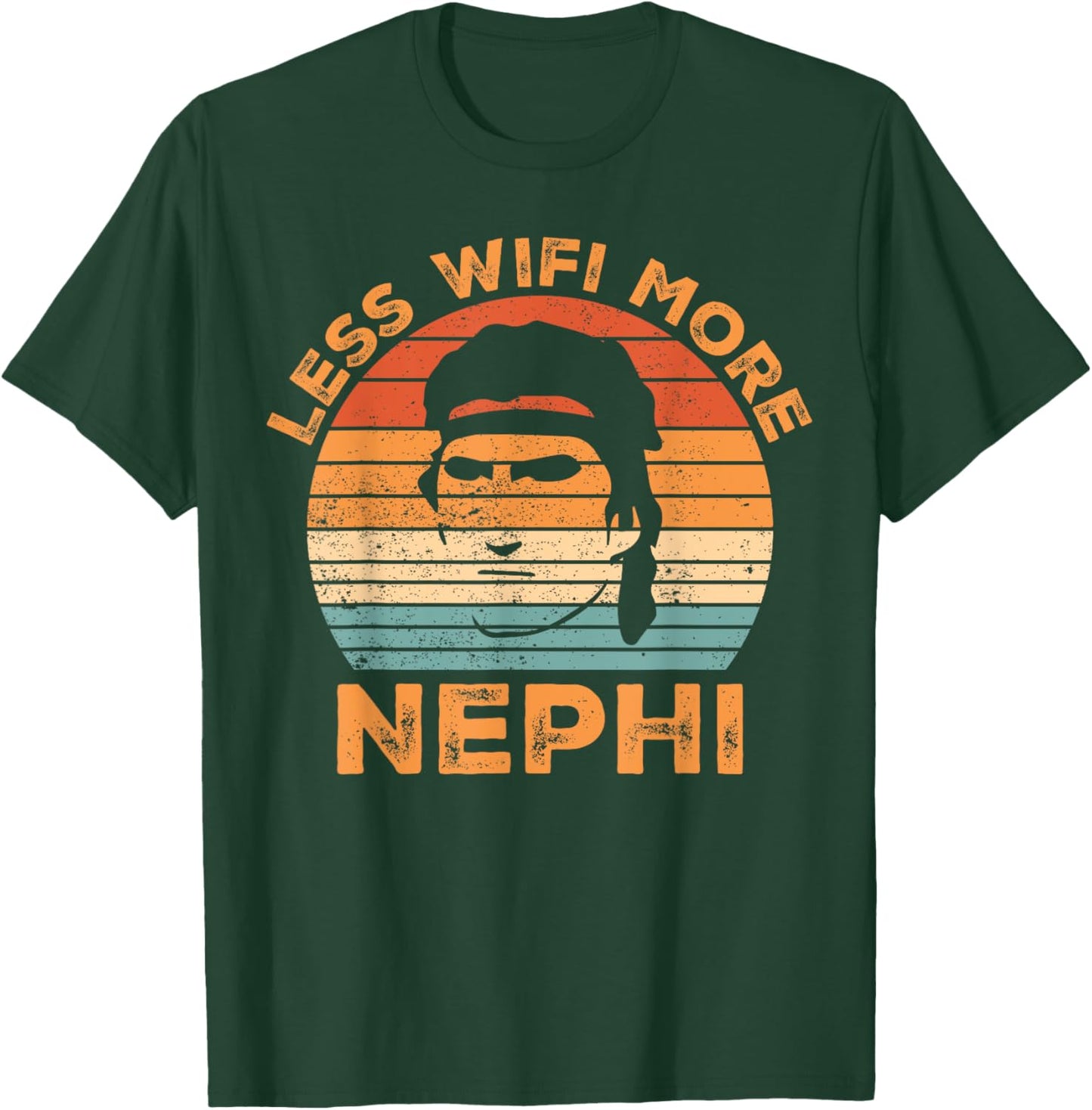 Funny Mormon Missionary LDS Less Wifi More Nephi T-Shirt - T-Shirt | Forest