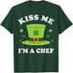 Kiss Me I'm A Chef St Patricks Day Funny T-Shirt - T-Shirt | Forest