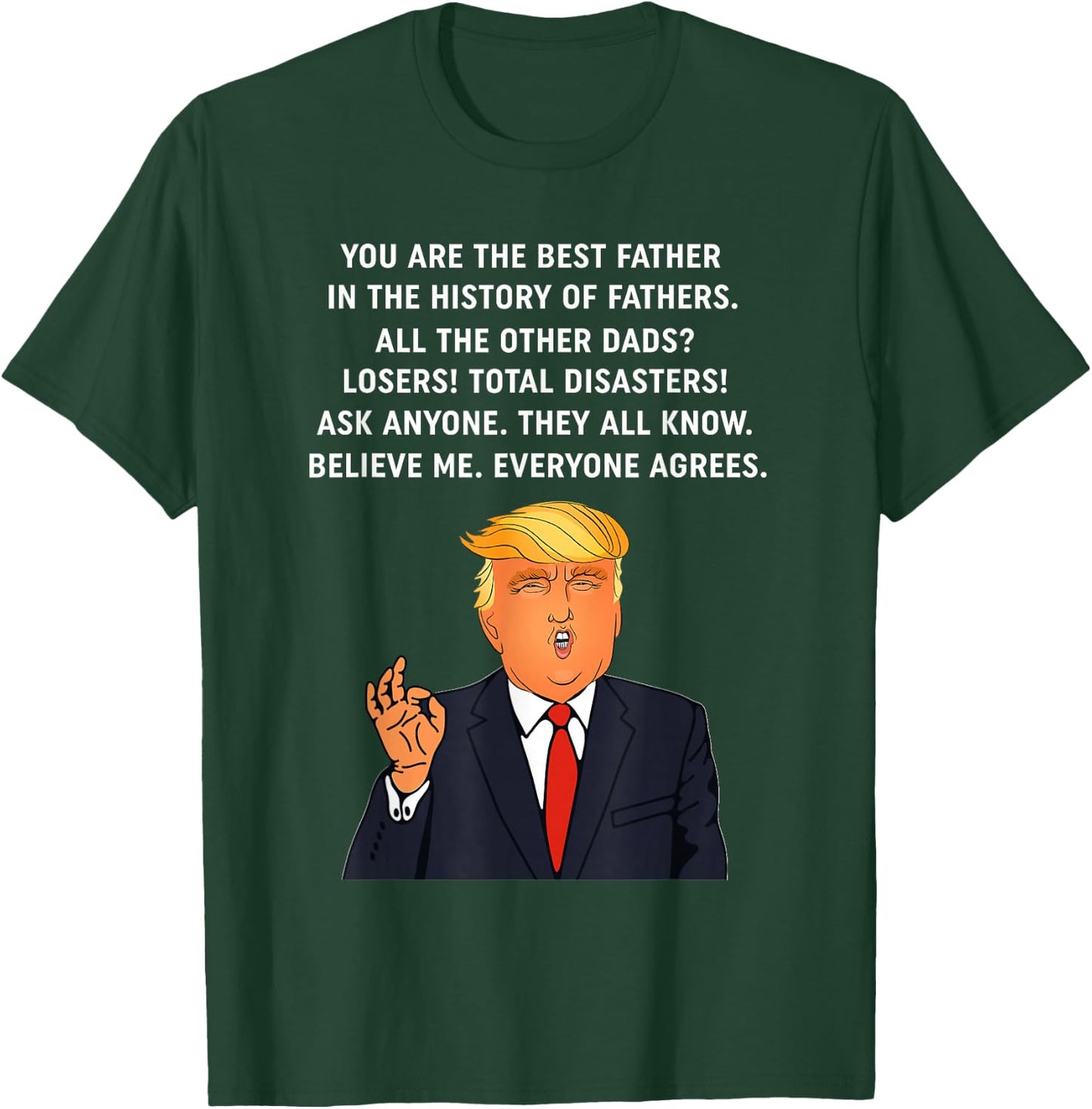 Funny Great Dad Donald Trump Father's Day Gift T-Shirt - T-Shirt | Forest