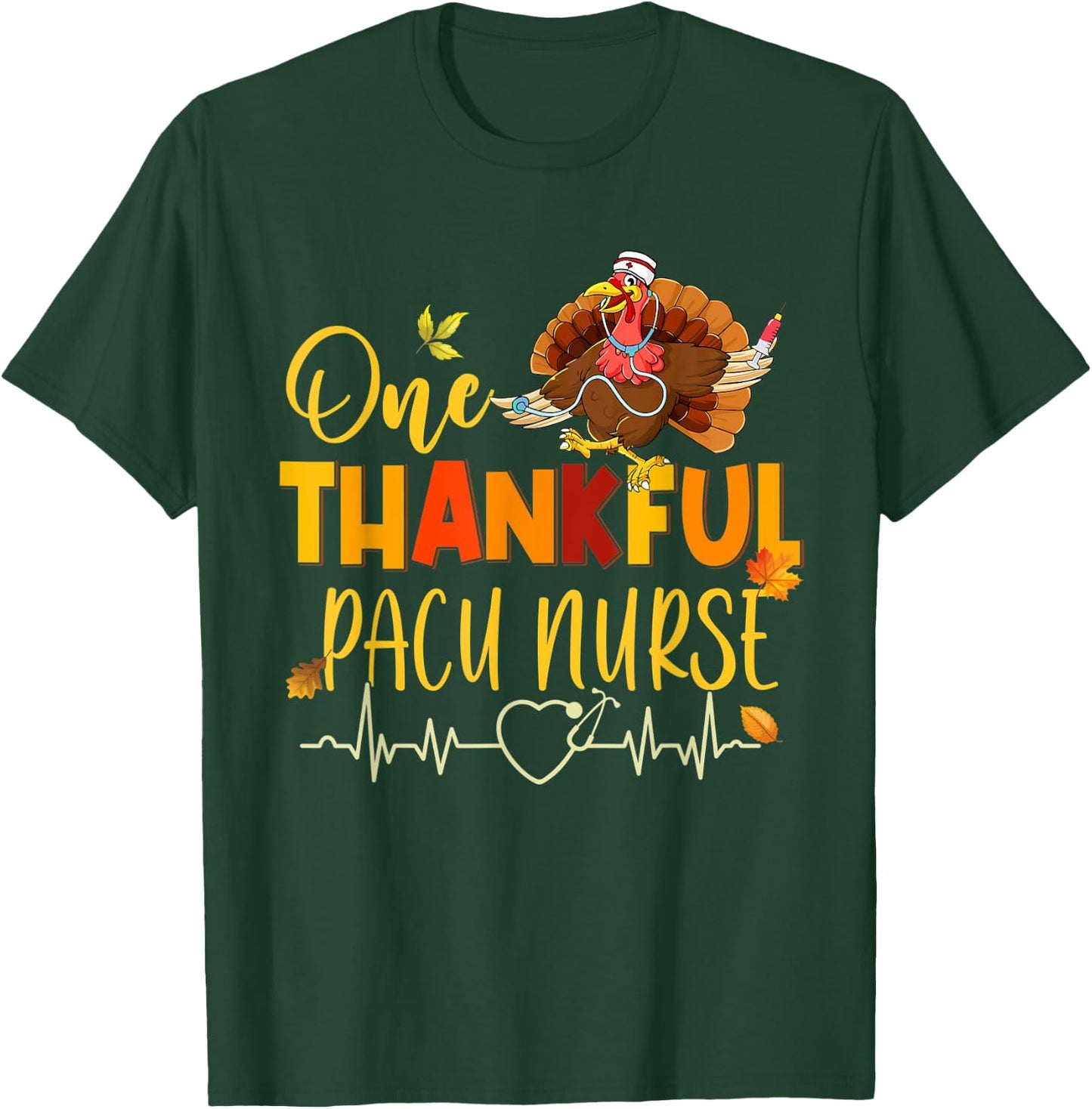 One Thankful PACU Nurse Turkey Stethoscope Thanksgiving Fall T-Shirt - T-Shirt | Forest
