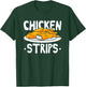 Chicken Strips Fried Chicken T-Shirt - T-Shirt | Forest