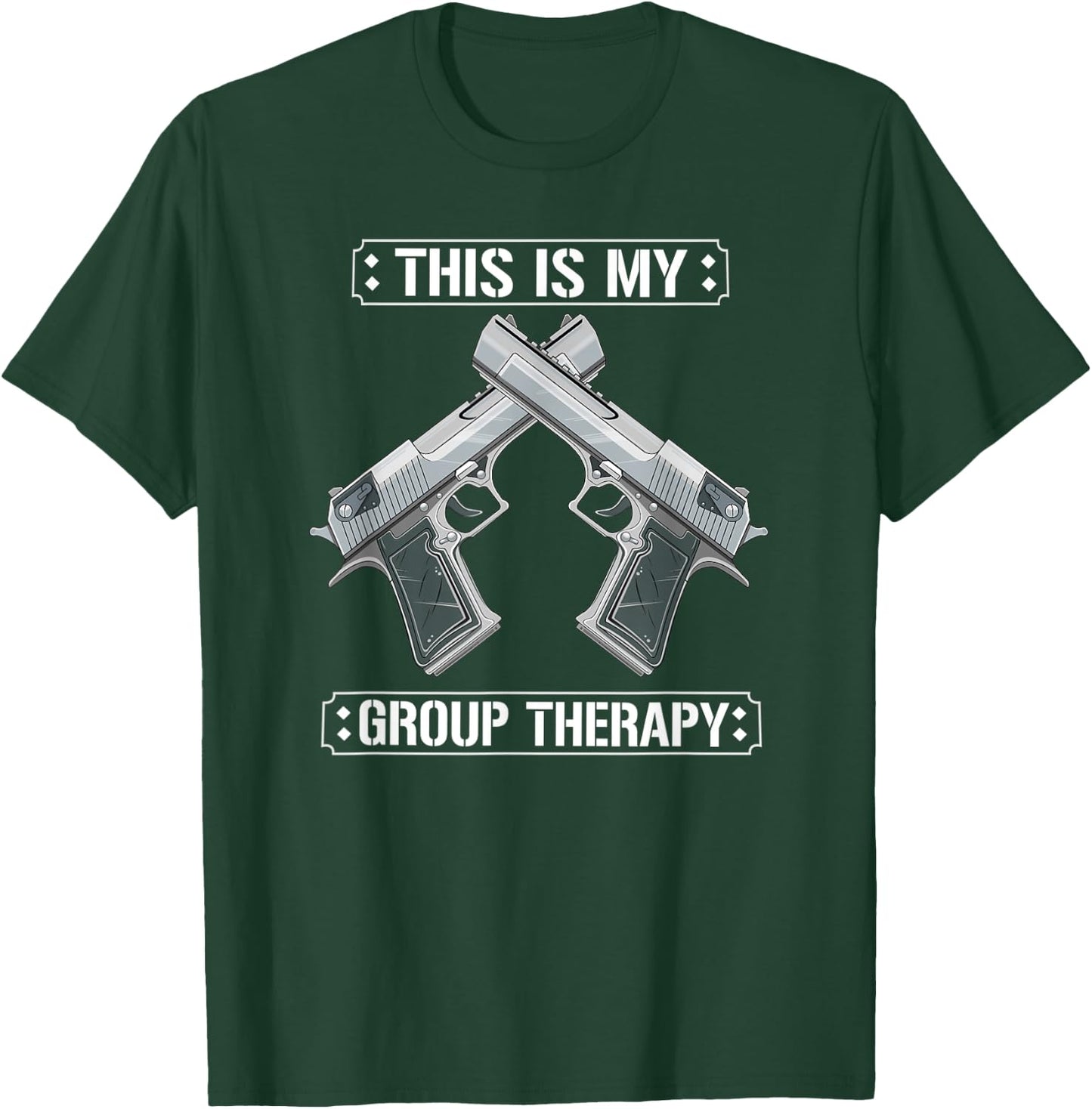 This Is My Group Therapy - Funny Gun Range T-Shirt - T-Shirt | Forest