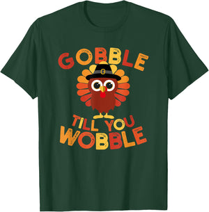 Gobble till you Wobble Kids Outfit Toddler Thanksgiving Gift T-Shirt - T-Shirt | Forest