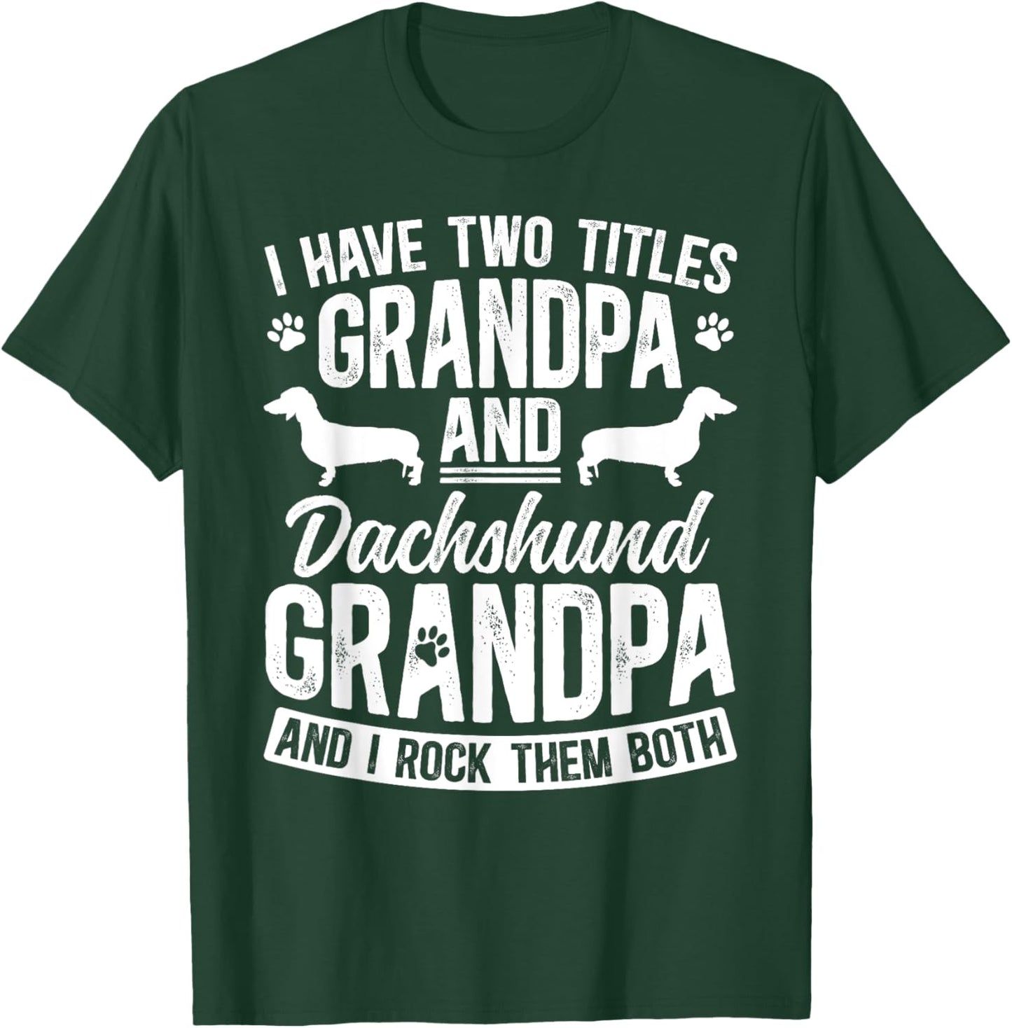 Grandpa And Dachshund Grandpa Of A Dachshund Grandfather T-Shirt - T-Shirt | Forest