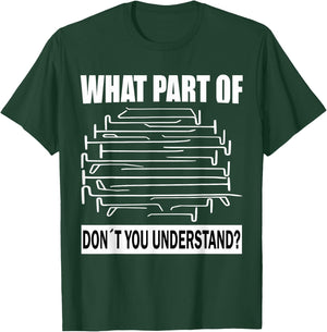 what part of don't you understand Car Dent PDR Technician T-Shirt - T-Shirt | Forest
