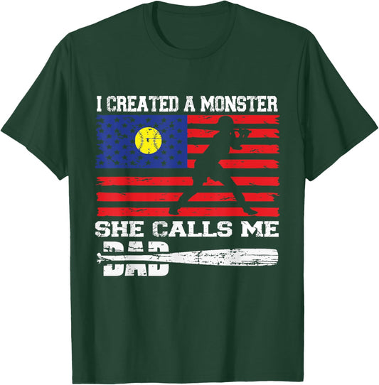 I Created A Monster She Call Me Dad Baseball Softball Lover T-Shirt - T-Shirt | Forest