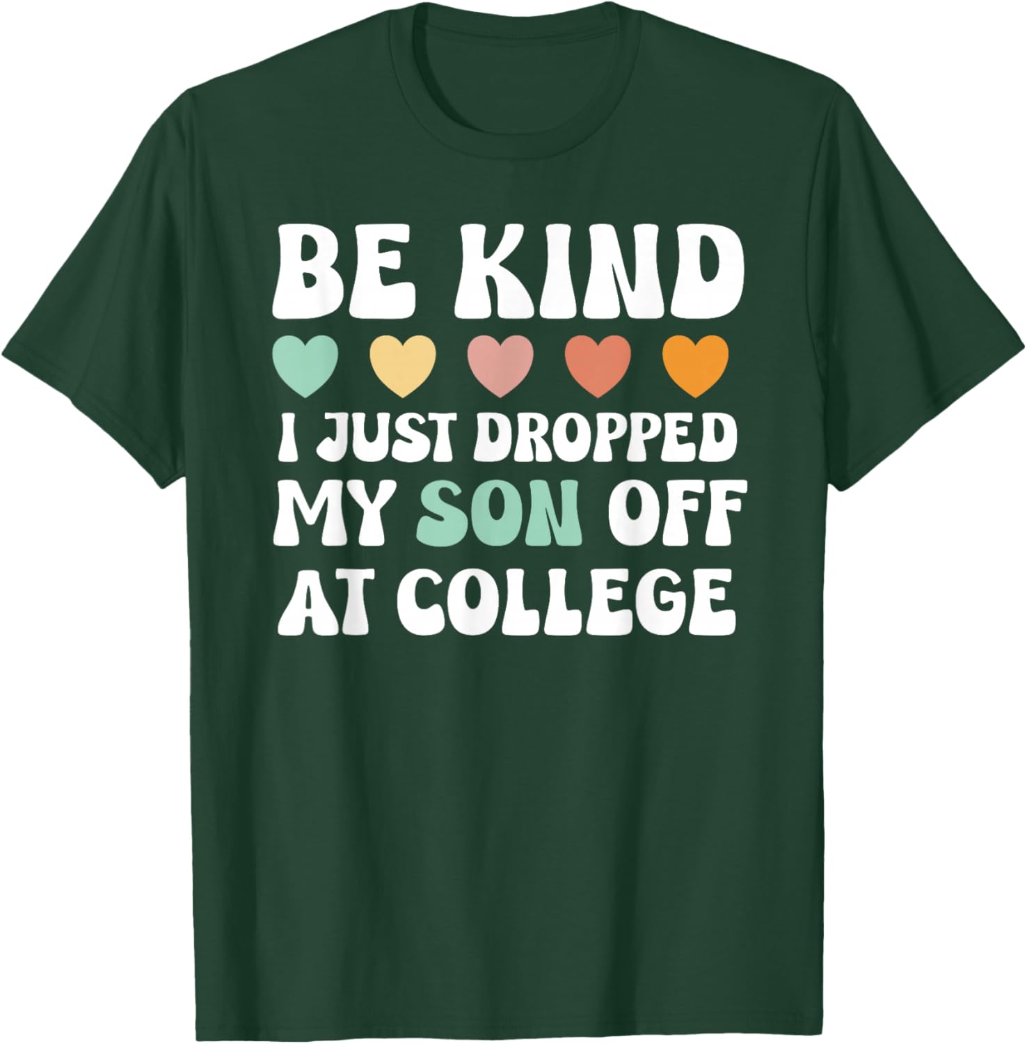 Son Leaving For College For Mom Kid Going To College Shirt T-Shirt - T-Shirt | Forest