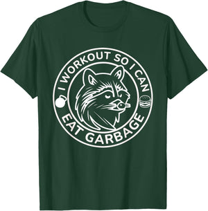 I Workout So I Can Eat Garbage Funny Gym Raccoon Trash Panda T-Shirt - T-Shirt | Forest