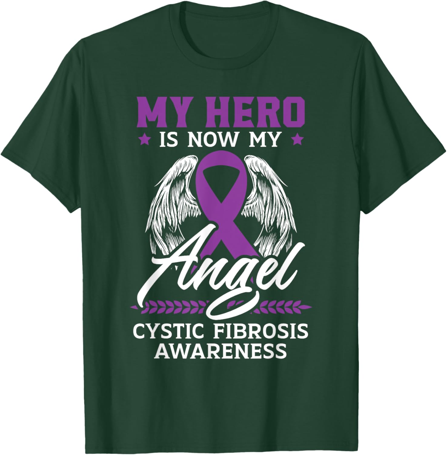 My Hero Is Now My Angel Cystic Fibrosis Awareness T-Shirt - T-Shirt | Forest