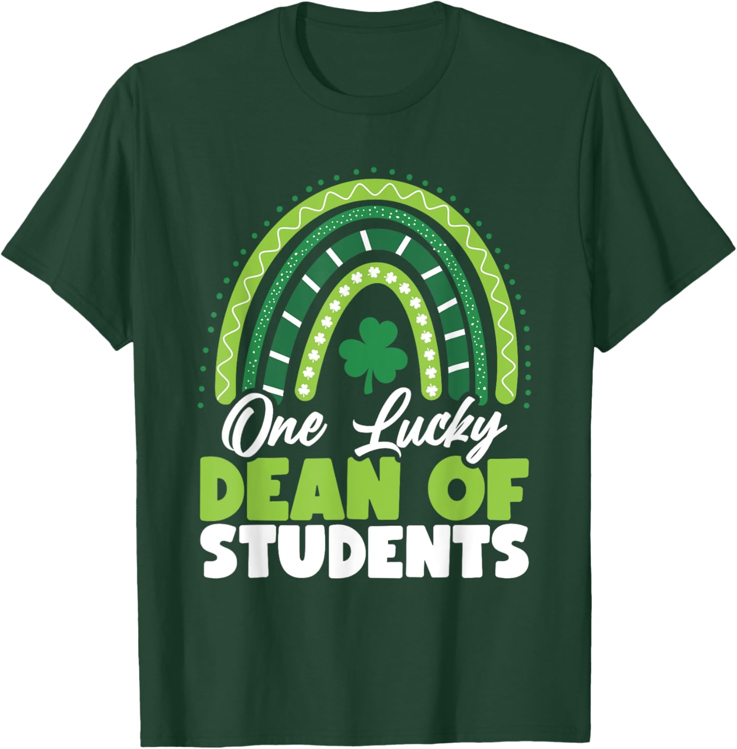 St Patricks Day One Lucky Dean of Students T-Shirt - T-Shirt | Forest