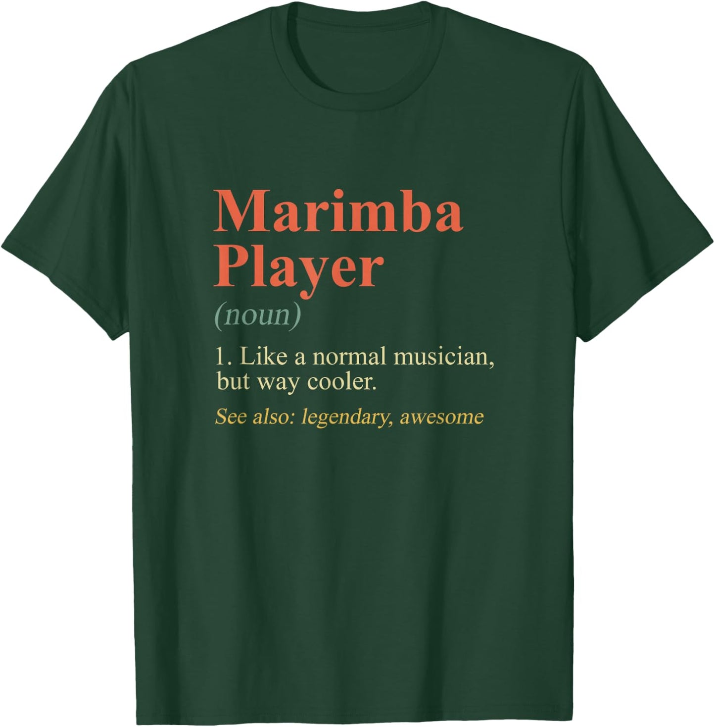 Marimba Player Definition Xylophone Instrument Musician T-Shirt - T-Shirt | Forest