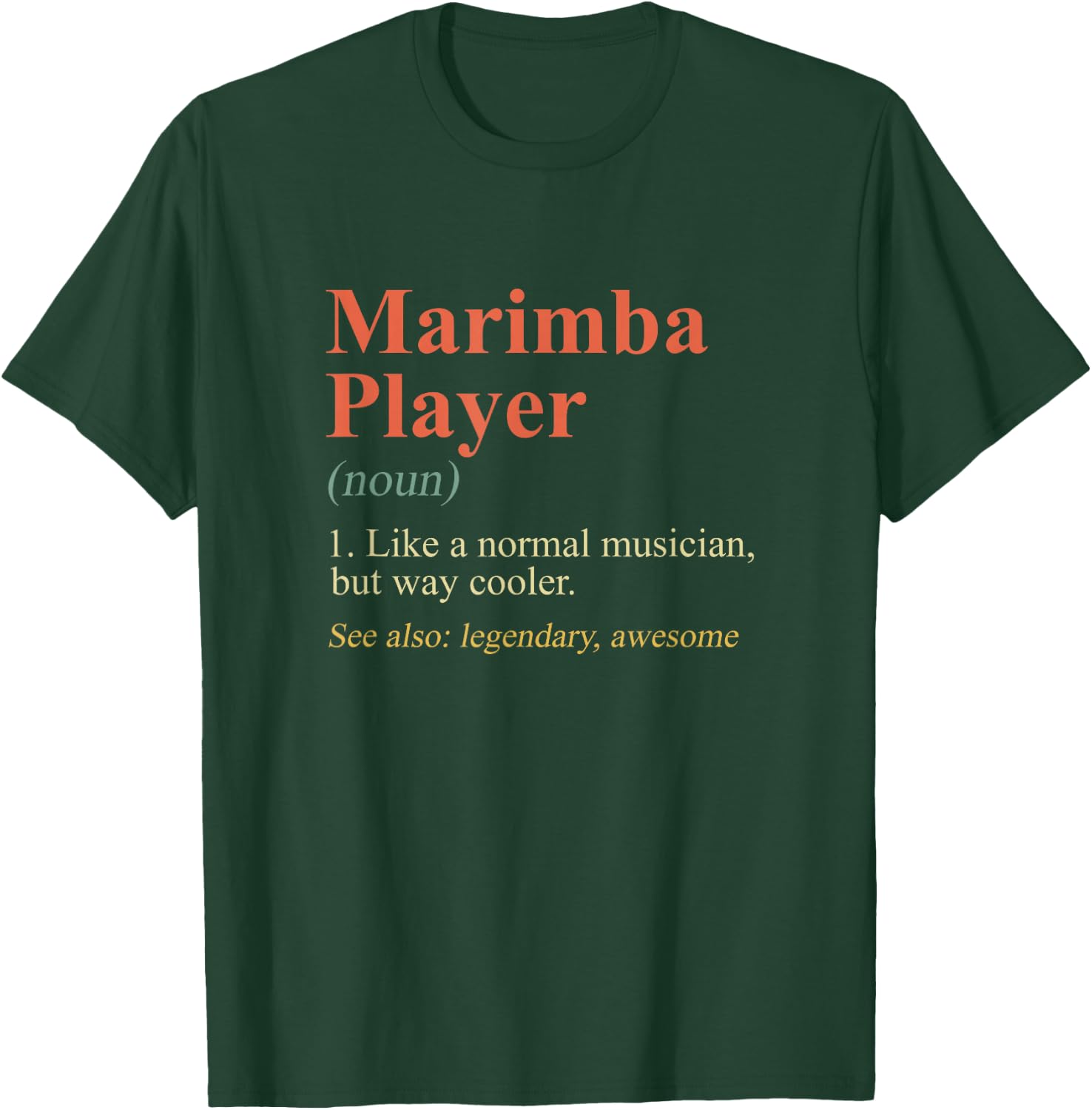 Marimba Player Definition Xylophone Instrument Musician T-Shirt - T-Shirt | Forest