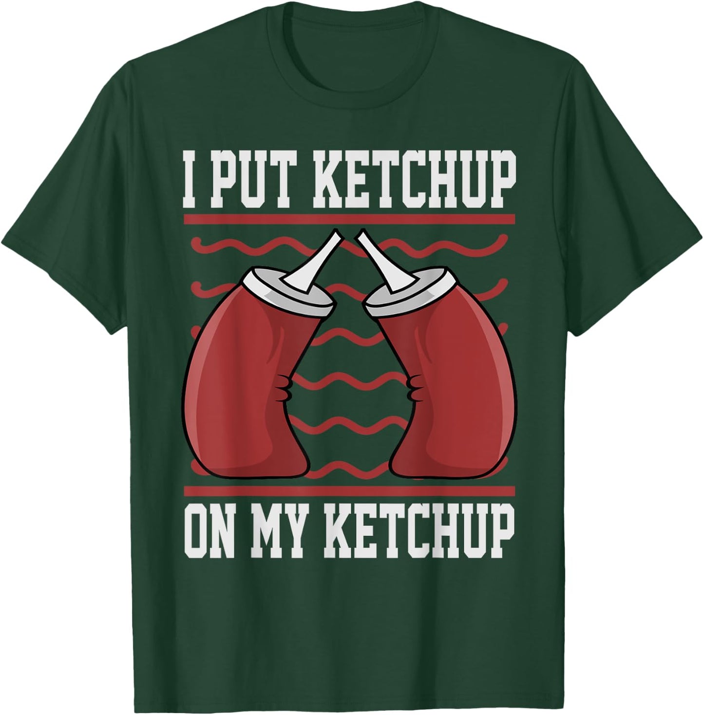 Funny Ketchup Art Women Kids Boy Girl Ketchup Lover T-Shirt - T-Shirt | Forest