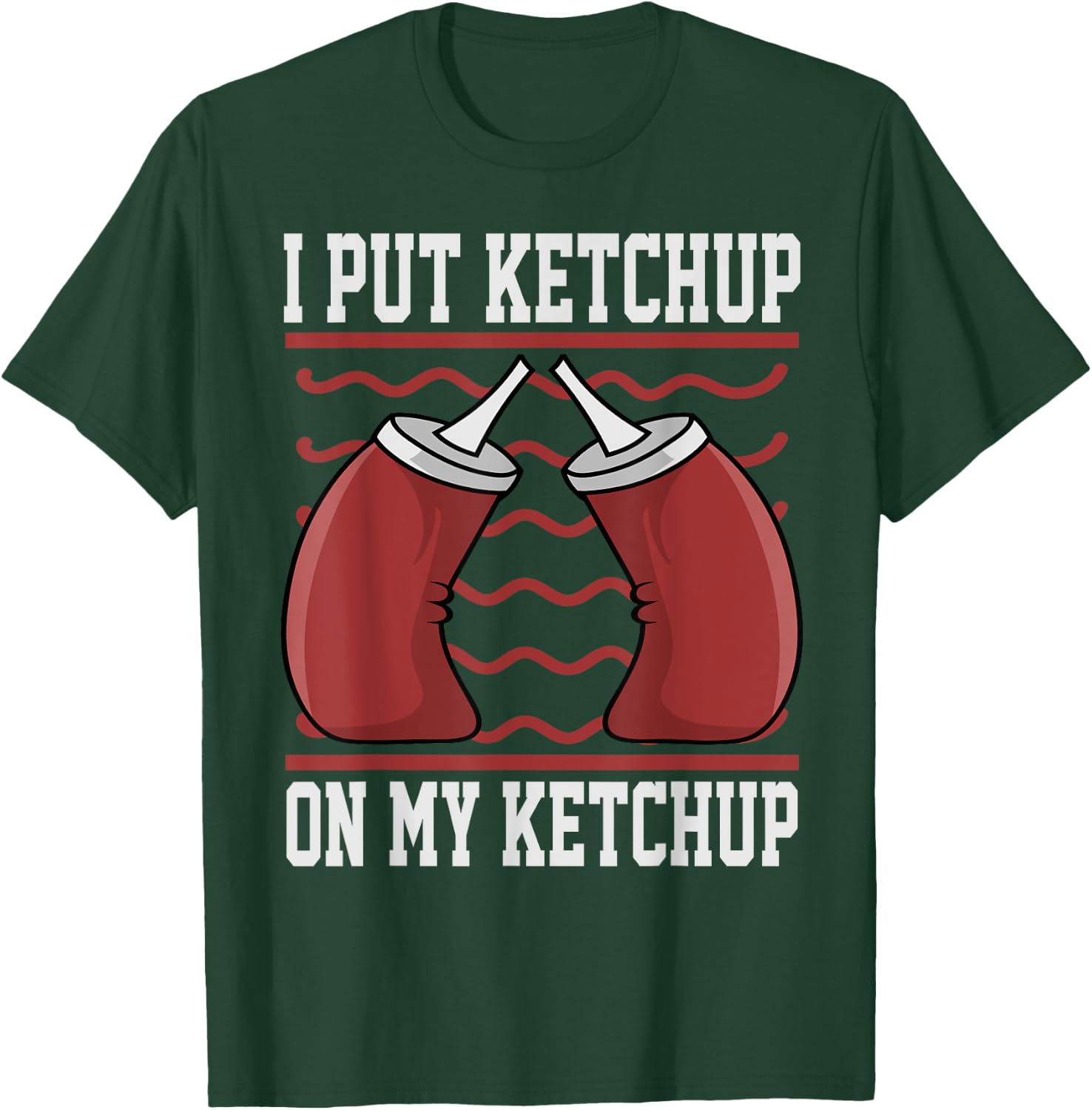 Funny Ketchup Art Women Kids Boy Girl Ketchup Lover T-Shirt - T-Shirt | Forest