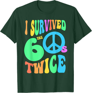 Retro I SURVIVED The SIXTIES TWICE 70th Birthday Joke 60s 70 T-Shirt - T-Shirt | Forest