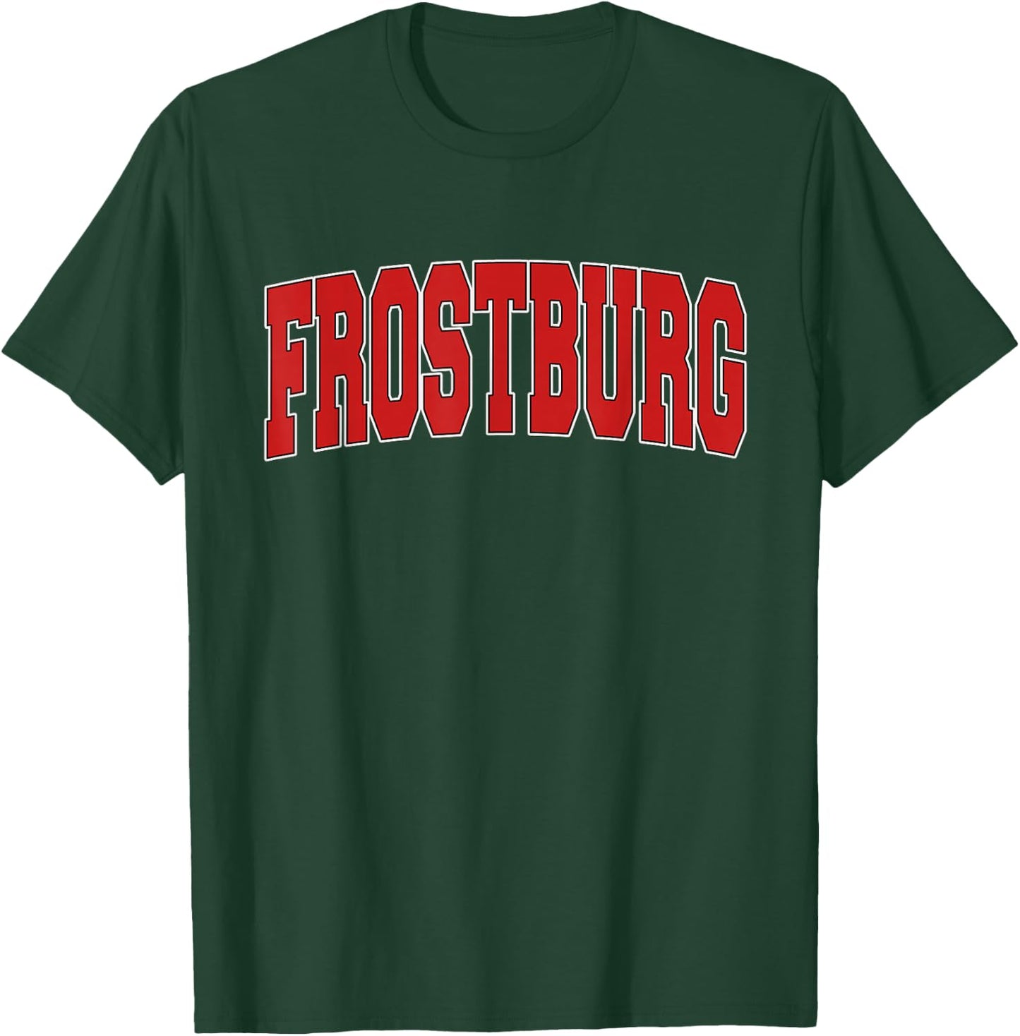 FROSTBURG MD MARYLAND Varsity Style USA Vintage Sports T-Shirt - T-Shirt | Forest