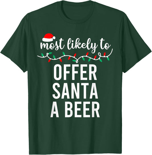 Most Likely to Christmas Shirt Matching Family Pajamas Funny T-Shirt - T-Shirt | Forest