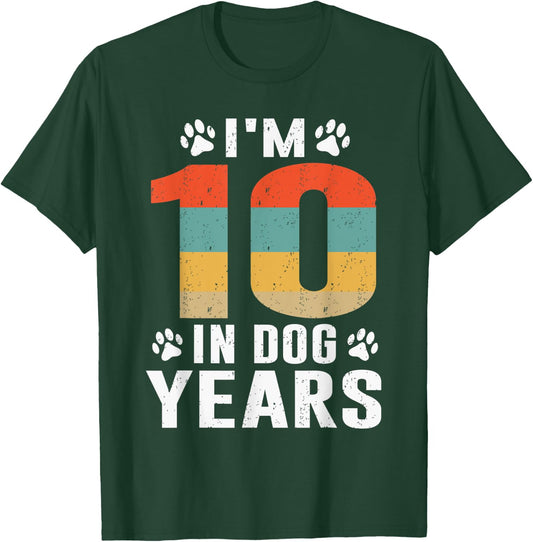 I'm 10 In Dog Years Funny 70th Birthday 70 Years Old T-Shirt - T-Shirt | Forest