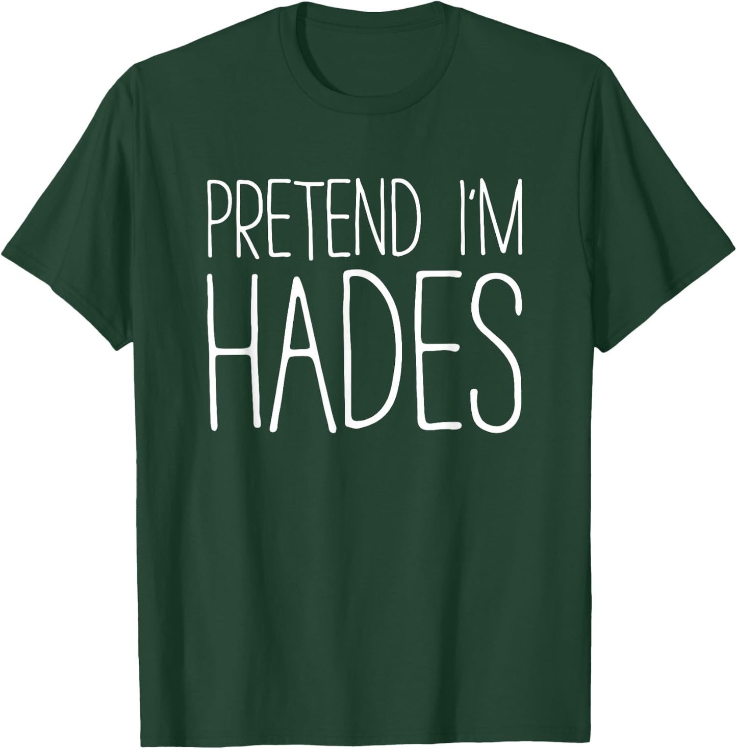 Pretend I'm Hades Shirt Adult Kids Men Women Costume T-Shirt - T-Shirt | Forest