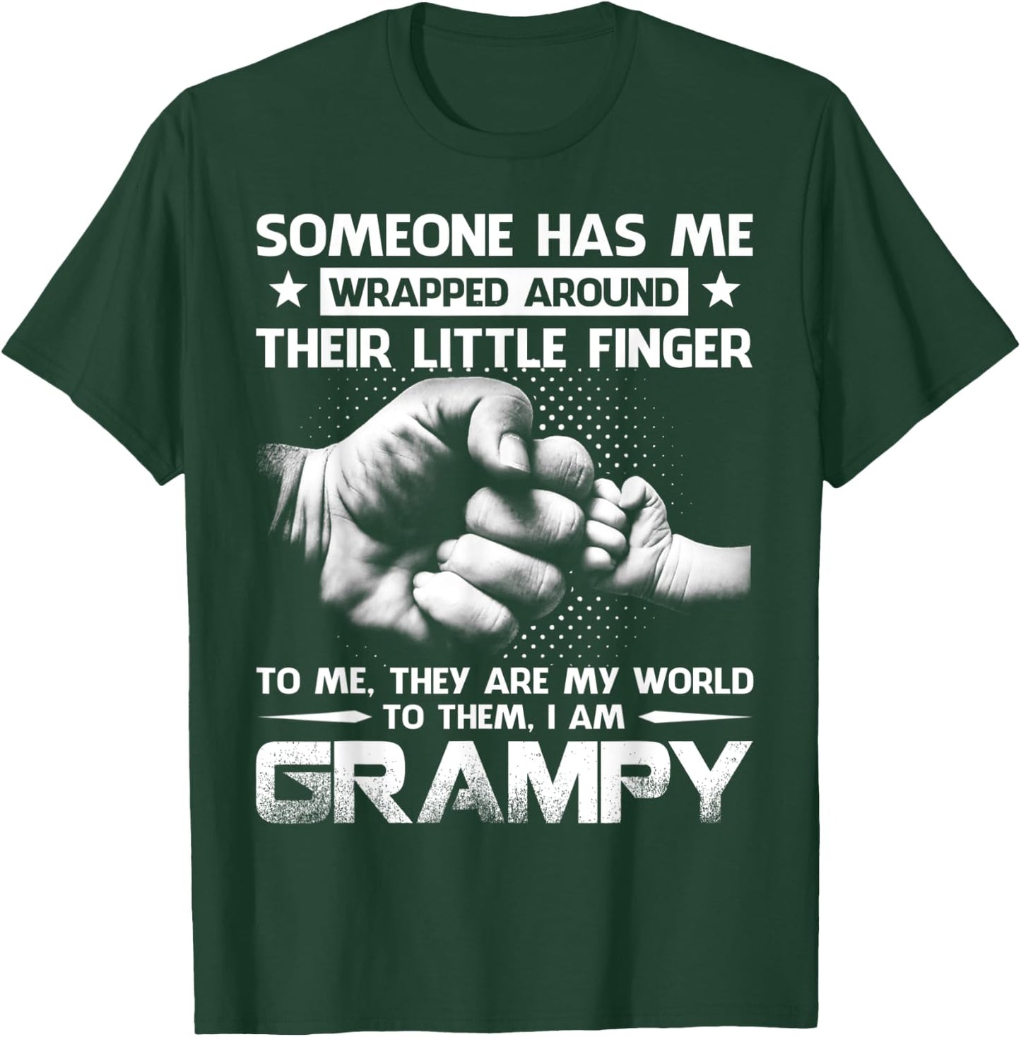 Someone Has Me Wrapped Around Their Little Finger Grampy T-Shirt - T-Shirt | Forest