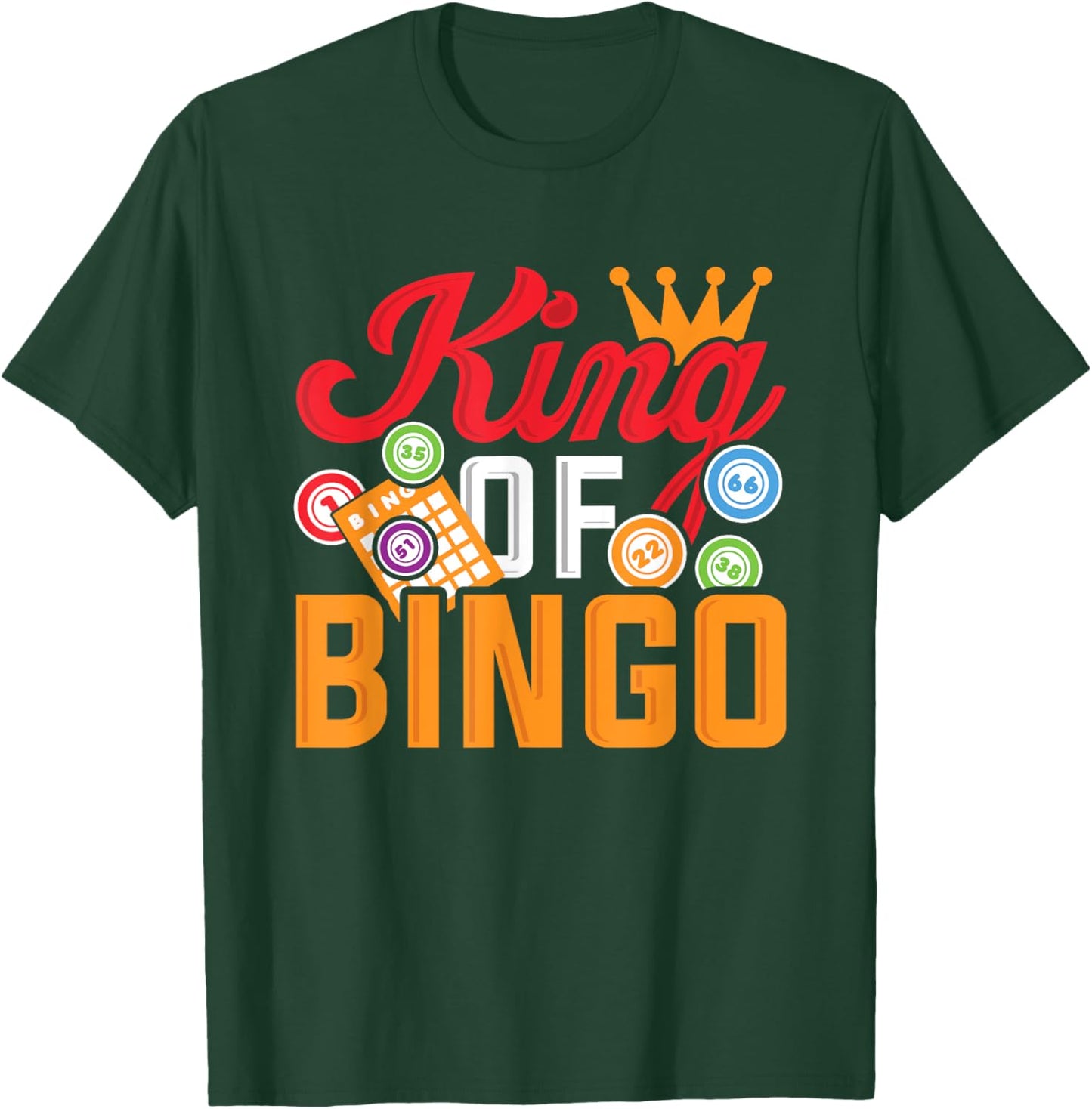 Bingo Player Funny King Of Bingo T-Shirt - T-Shirt | Forest