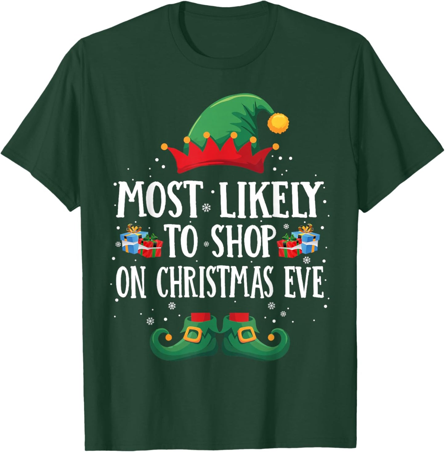 Most Likely to Shop on Christmas Eve Matching Christmas Elf T-Shirt - T-Shirt | Forest
