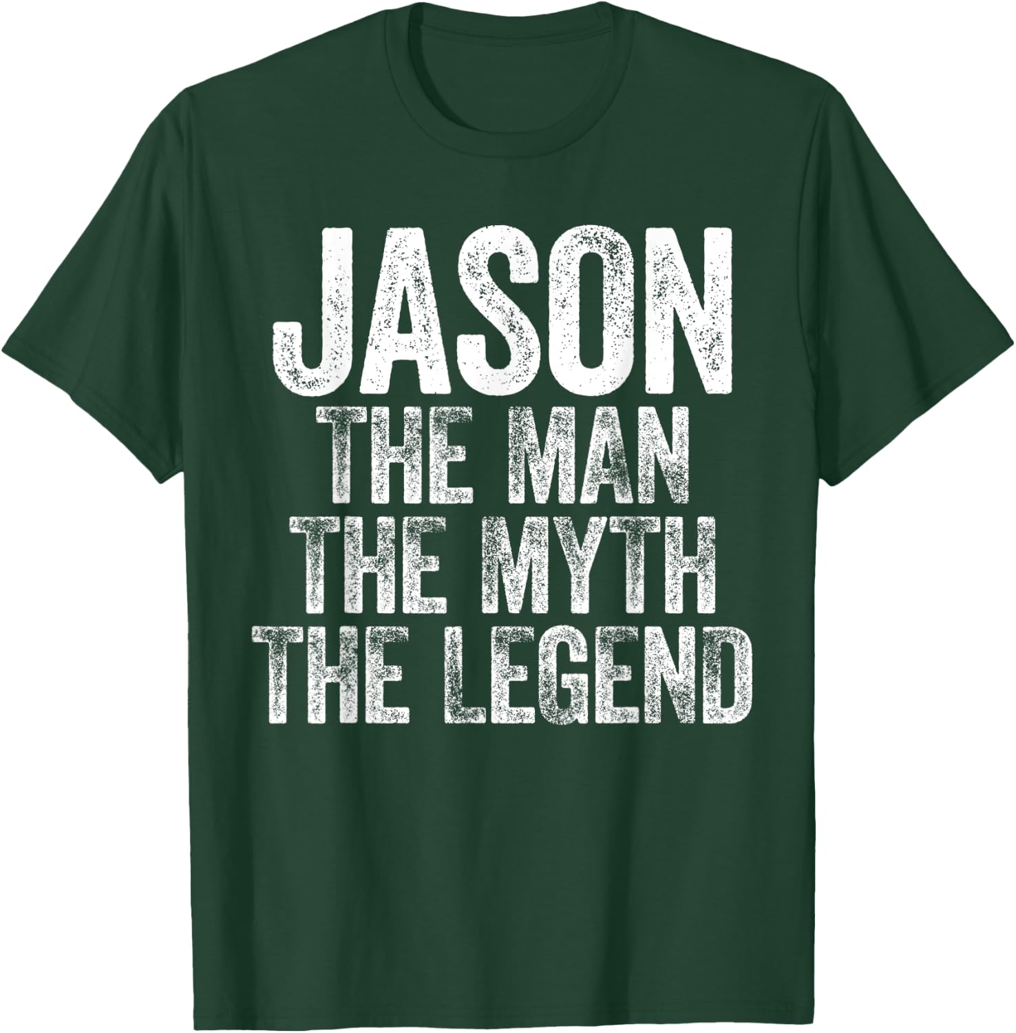 Jason The Man The Myth The Legend T-Shirt - T-Shirt | Forest