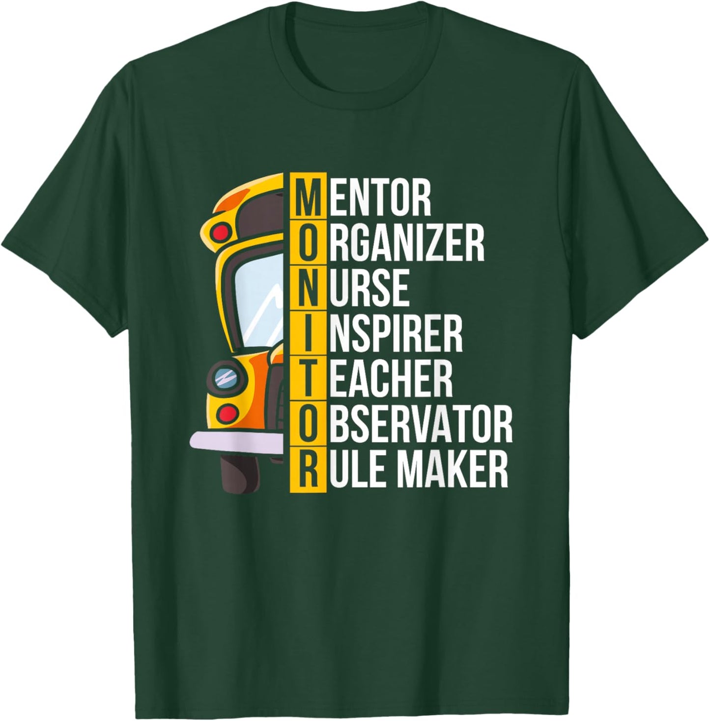 School Bus Monitor T-Shirt - T-Shirt | Forest