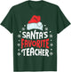 Santa's Favorite Teacher Christmas Women Men Santa Hat Xmas T-Shirt - T-Shirt | Forest