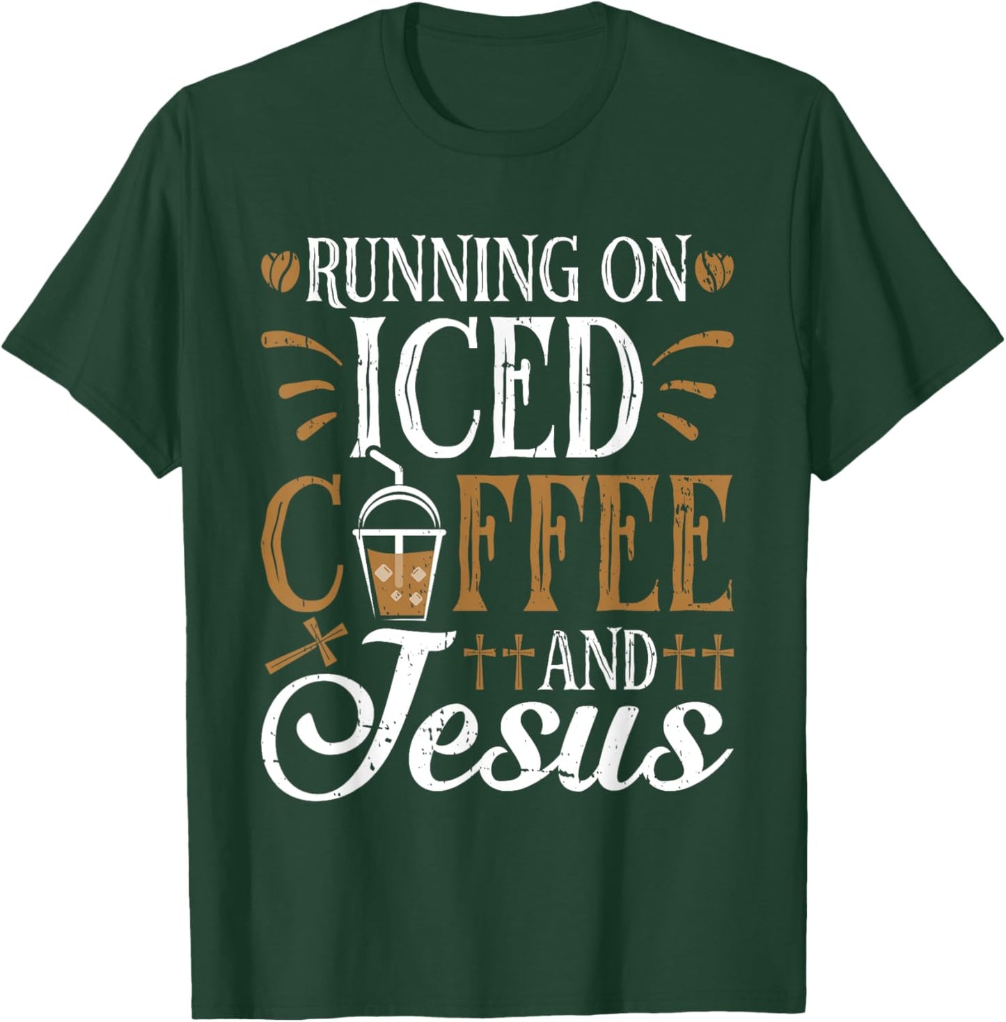 Running On Iced Coffee and Jesus Cold Brew Christian T-Shirt - T-Shirt | Forest