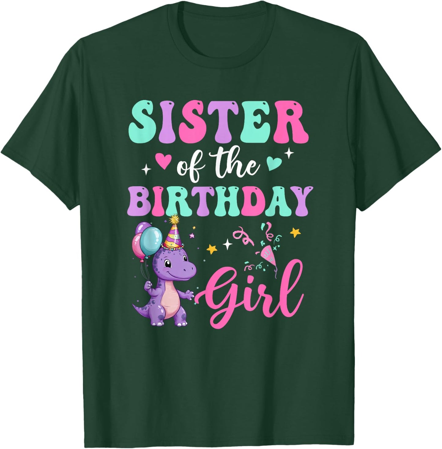 Sister Of The Birthday For Girl Dinosaur T-Rex Party Family T-Shirt - T-Shirt | Forest