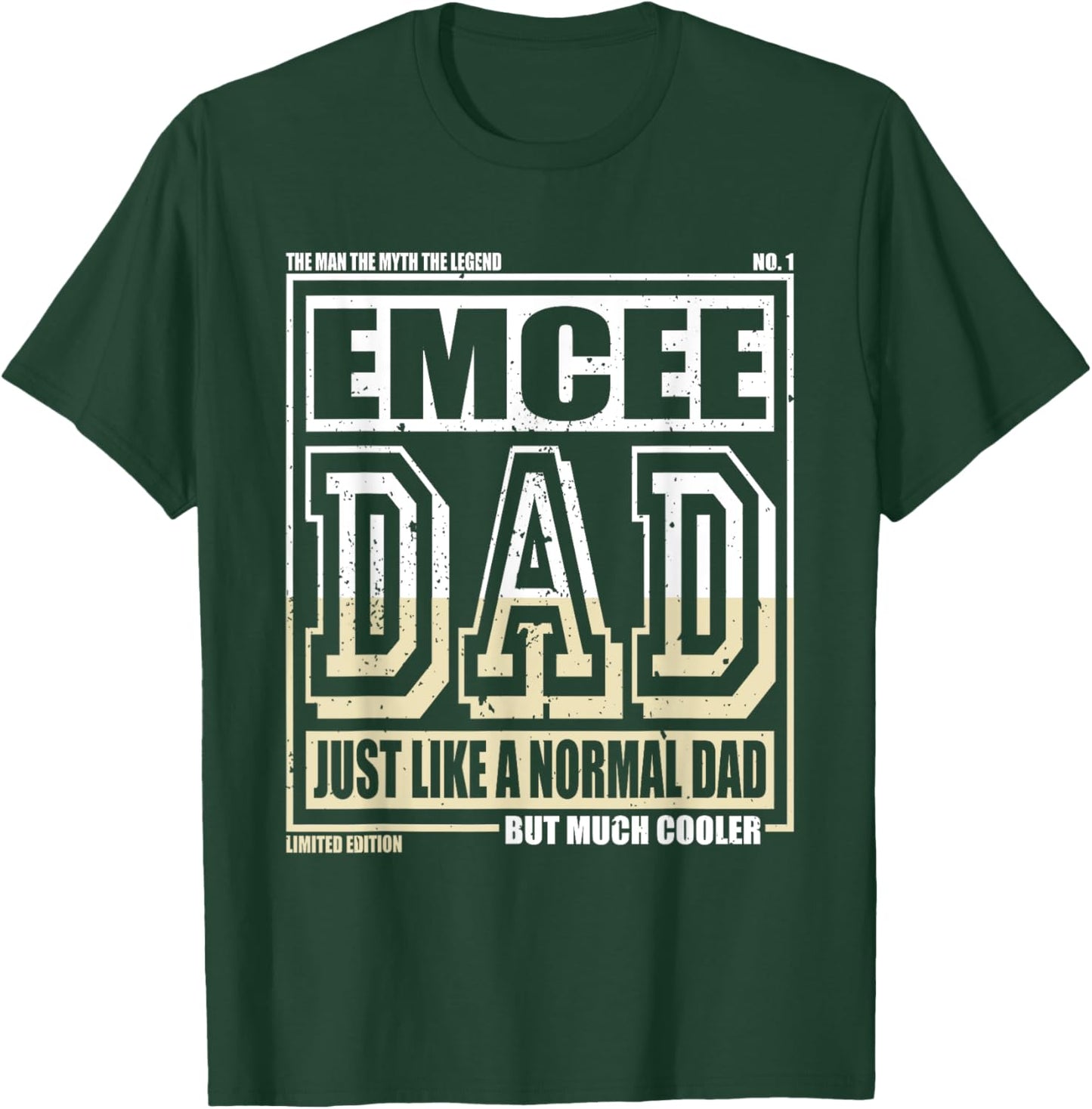 Like A Normal Dad Father Emcee T-Shirt - T-Shirt | Forest