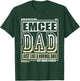 Like A Normal Dad Father Emcee T-Shirt - T-Shirt | Forest
