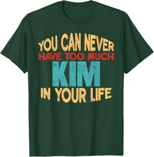 Funny Kim Personalised First Name Joke Item T-Shirt - T-Shirt | Forest