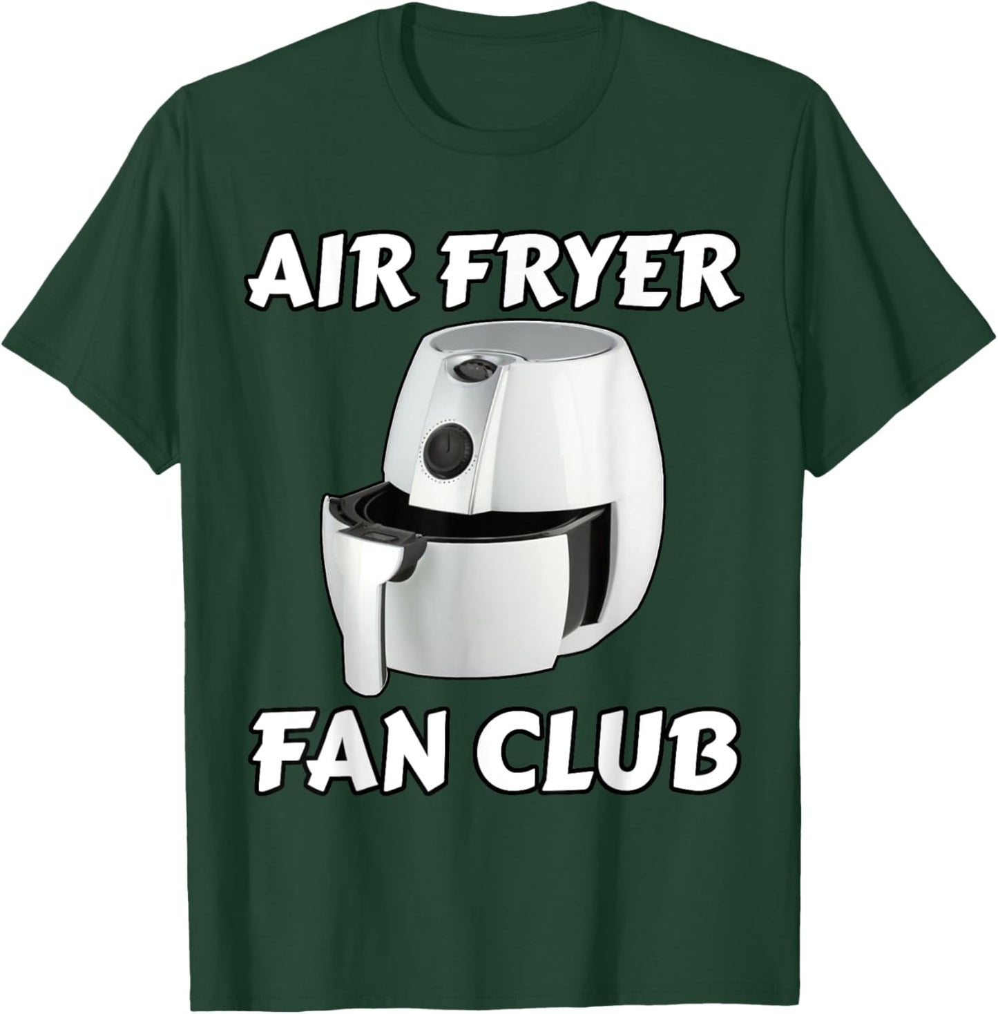 Air Fryer Fan Club - Air Fryer Chef T-Shirt - T-Shirt | Forest