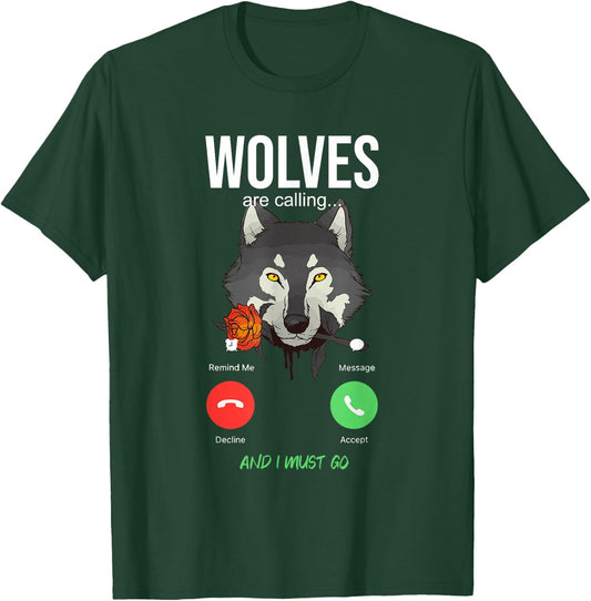 Wolves Are Calling - Wolf Wolves T-Shirt - T-Shirt | Forest