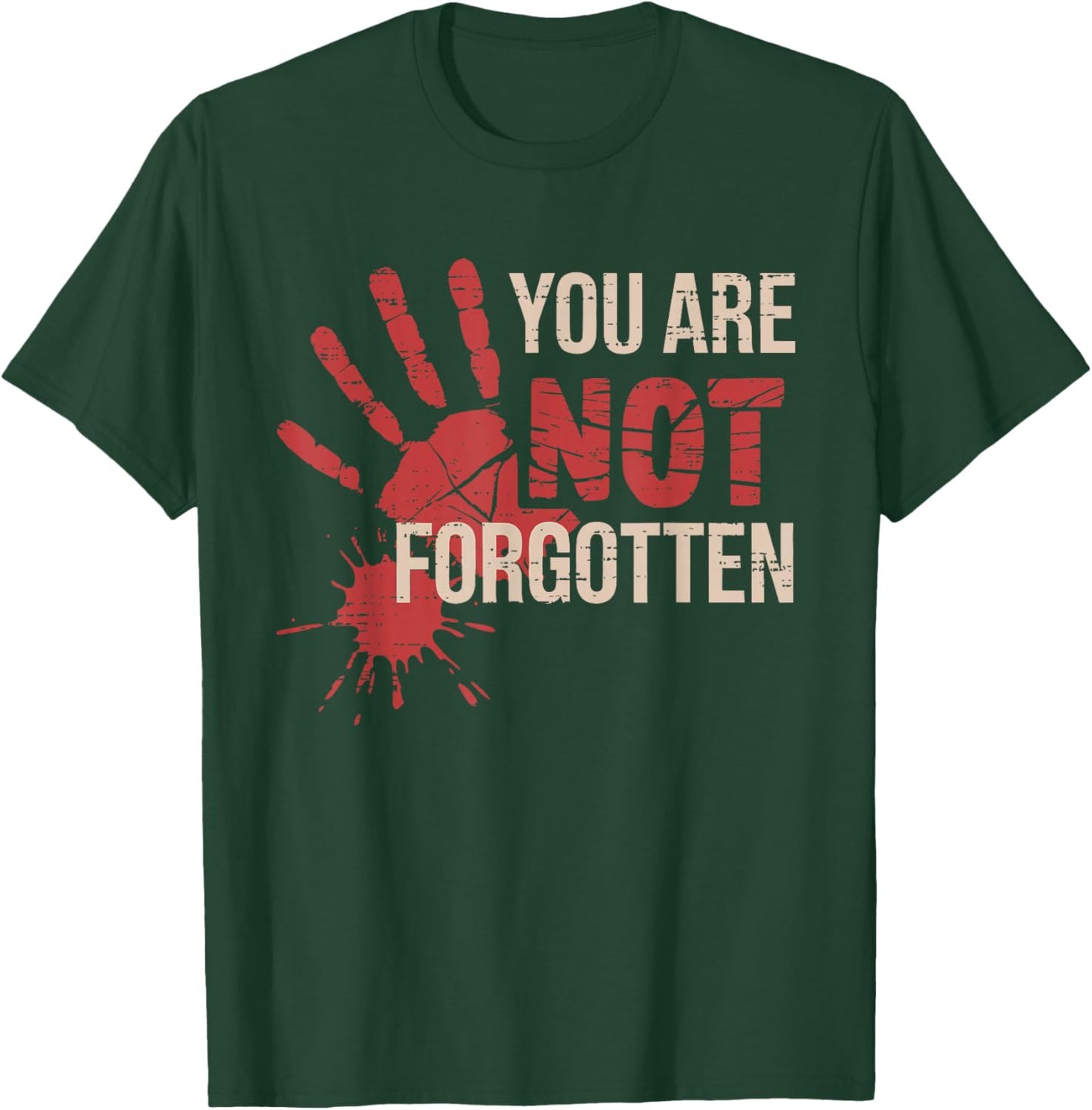 You are Not Forgotten I Native American Women MMIW T-Shirt - T-Shirt | Forest
