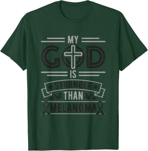 My God is Stronger Than Melanoma Survivor T-Shirt - T-Shirt | Forest