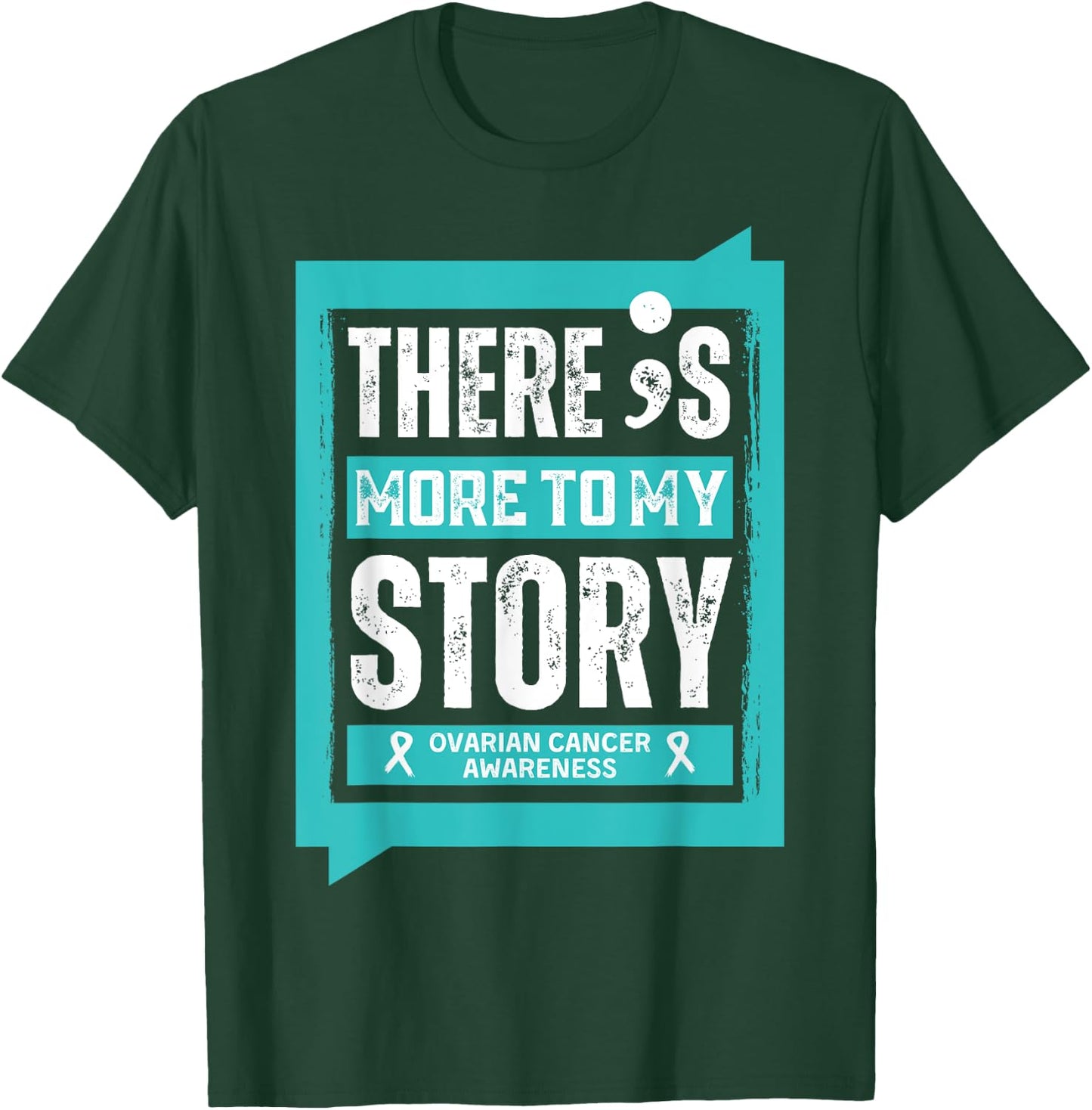 More To My Story Ovarian Cancer Disease T-Shirt - T-Shirt | Forest