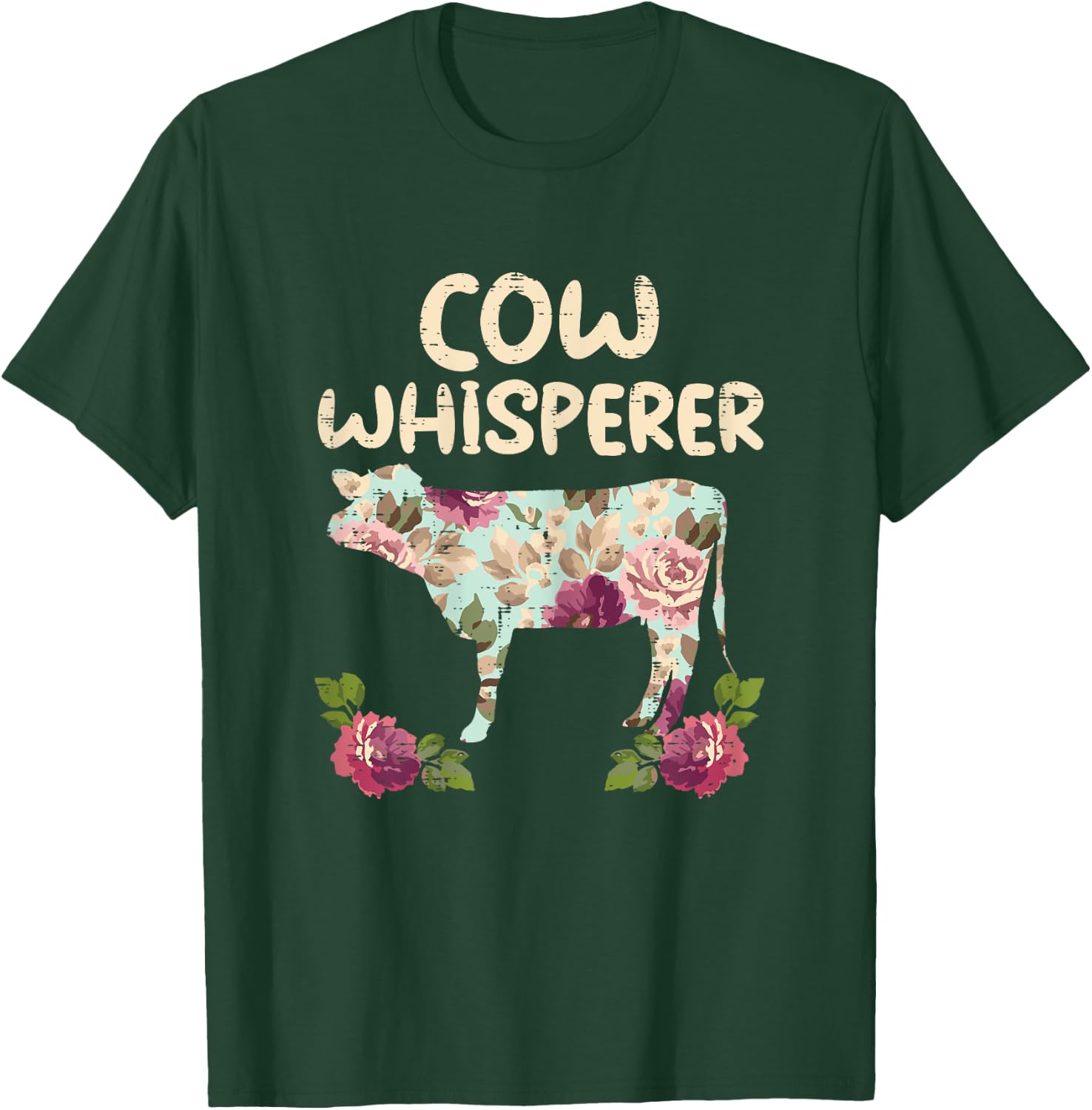 Cow Whisperer Flower Funny Farming Farm Animal Farmer Gift T-Shirt - T-Shirt | Forest