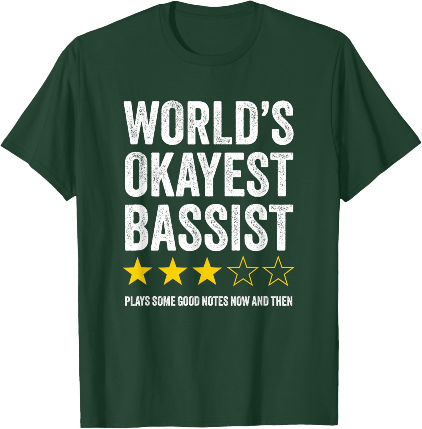 World's Okayest Bassist - Humorous Bass Guitar Player T-Shirt - T-Shirt | Forest