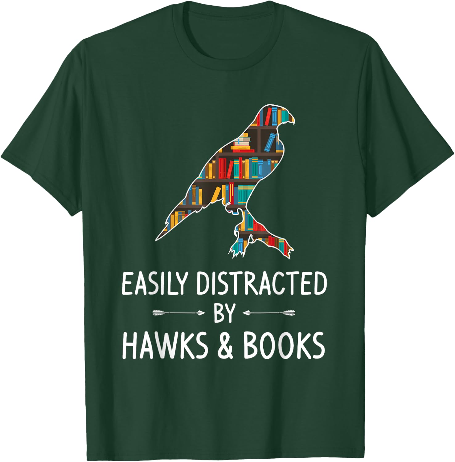 Easily Distracted By Hawks & Books Lover Gift Falcon Bird T-Shirt - T-Shirt | Forest