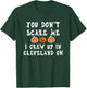 You Don't Scare Me I Grew Up In Cleveland OH Funny Halloween T-Shirt - T-Shirt | Forest