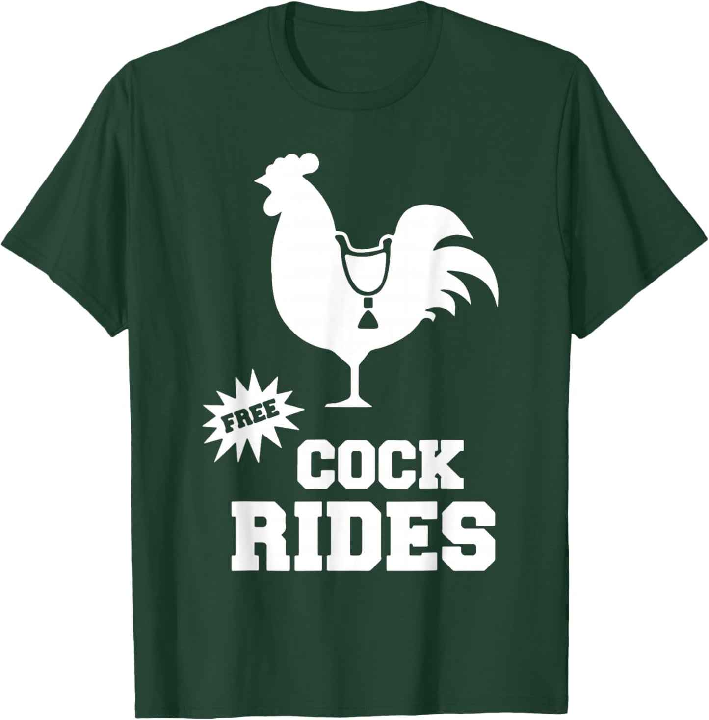 Free Cock Ride Adult Humor Sexy Swinger Funny Cock Roaster T-Shirt - T-Shirt | Forest