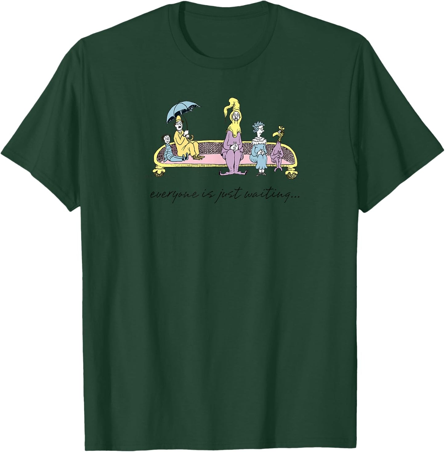 Dr. Seuss Oh the Places You'll Go Everyone is Just Waiting T-Shirt - T-Shirt | Forest