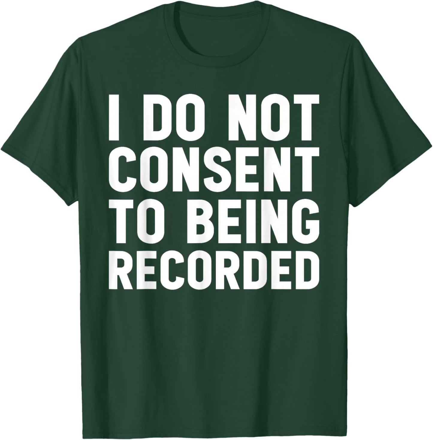 I Do Not Consent To Being Recorded Gym Girl Cute Funny Joke T-Shirt - T-Shirt | Forest