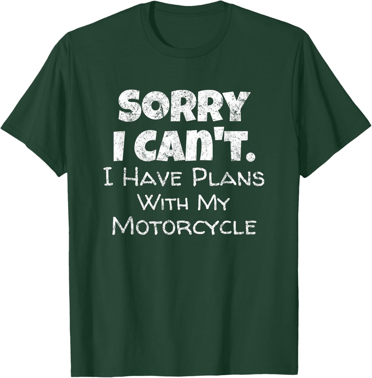 Funny Motorcycle Quote - Bike Rally Biker Fans Riders T-Shirt - T-Shirt | Forest